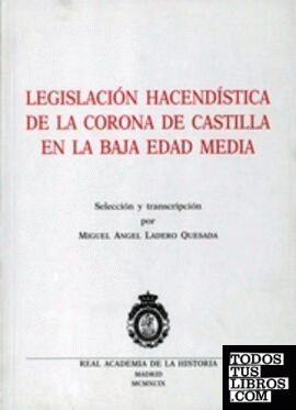 Legislación hacendística de la Corona de Castilla en la Baja Edad Media.