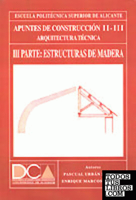 Apuntes de construcción II-III. II Estructuras de madera