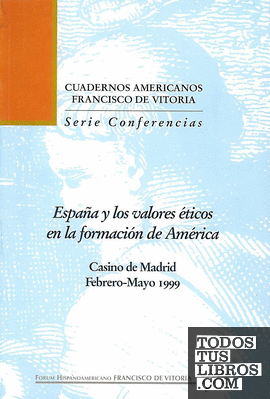 España y los valores éticos en la formación de América