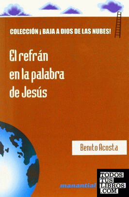 REFRAN EN LA PALABRA DE JESUS, EL