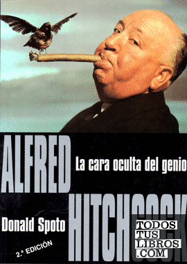 Alfred Hitchcock. La cara oculta del genio