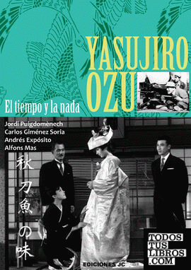 Yasujiro Ozu. El tiempo y la nada