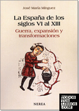 La España de los siglos VI- XIII
