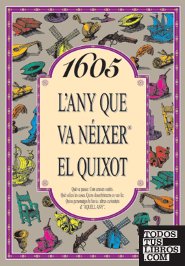 1605 l'any que va néixer el Quixot
