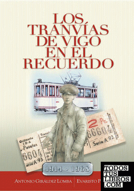 Los tranvías de Vigo en el recuerdo