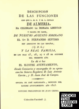Descripción de las funciones con que la L.M. y M.N. ciudad de Almería, ha celebr