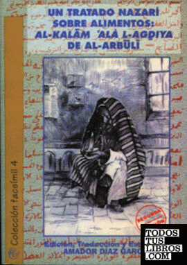 Un tratado nazarí sobre alimentos: al-kalam ala l-agdiya de al-arbuli