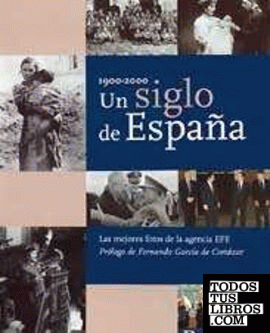 Un siglo de España: 1900-2000