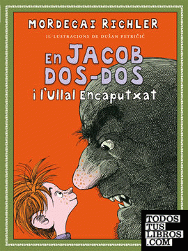 En Jacob Dos-Dos i l'Ullal Encaputxat