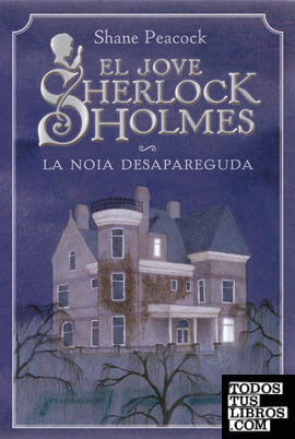 El jove Sherlock Holmes. La noia desapareguda
