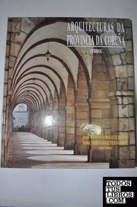 Arquitecturas da provincia Da Coruña