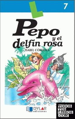 PEPO Y EL DELFÍN ROSA - Libro  7