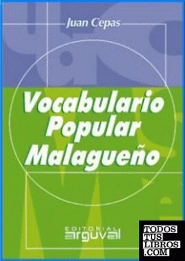 VOCABULARIO POPULAR MALAGUEÑO