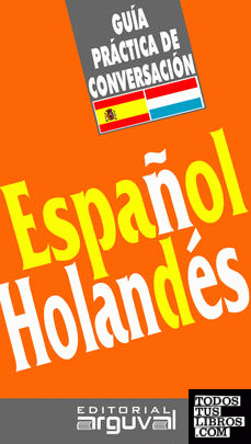Guía práctica de conversación español-holandés