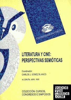 LITERATURA Y CINE. PERSPECTIVAS SEMIÓTICAS