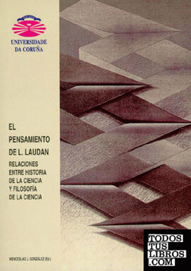 EL PENSAMIENTO DE L. LAUDAN. RELACIONES ENTRE HISTORIA DE LA CIENCIA Y FILOSOFÍA