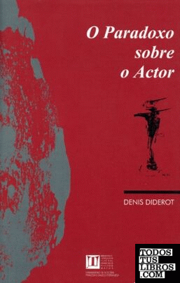 O paradoxo sobre o actor, de Denis Diderot