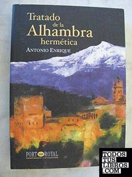 Tratado de la Alhambra hermética