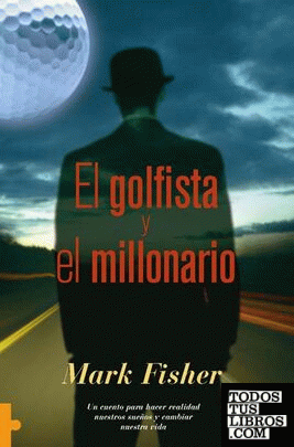 EL GOLFISTA Y EL MILLONARIO