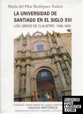 La Universidad de Santiago en el siglo XVI