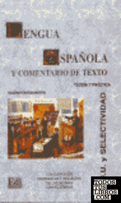 Lengua española y comentario de texto, COU y selectividad