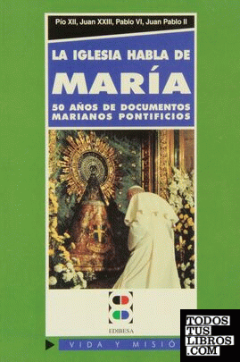 La Iglesia habla de María