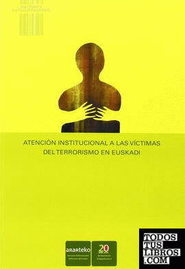 Atención institucional a las víctimas del terrorismo en Euskadi