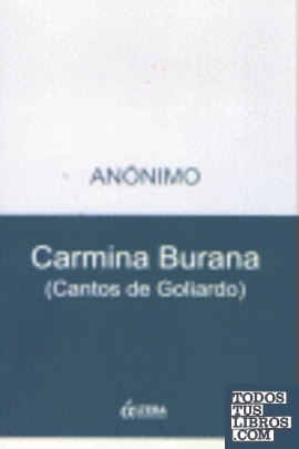 CARMINA BURANA CANTOS DE GOLIARDO