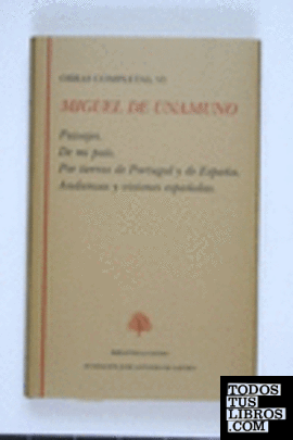 Paisajes ; De mi país ; Por tierras de Portugal y de España ; Andanzas y visiones españolas