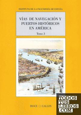 Vías de navegación y puertos históricos en América