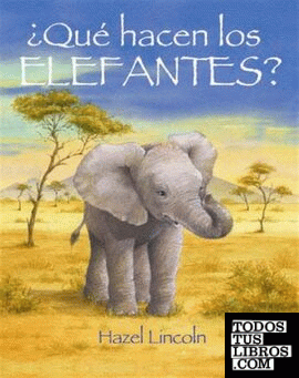 ¿Qué hacen  los elsfantes?