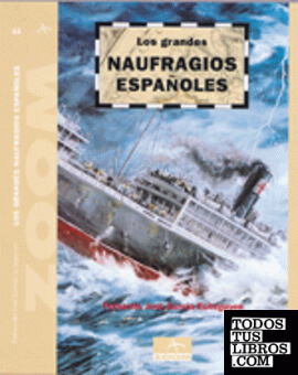LOS GRANDES NAUFRAGIOS ESPAÑOLES