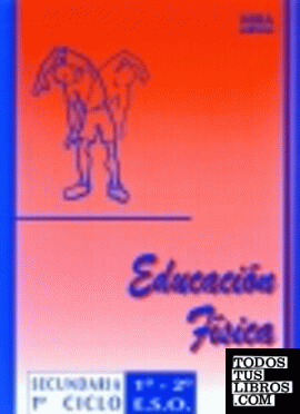 Educación física : libro guía para el alumno : primer ciclo : 1º y 2º de E.S.O.