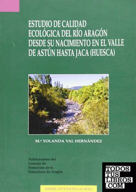 Estudio de calidad ecológica del rio Aragón desde su nacimiento en el valle de Astun hasta Jaca (Huesca)