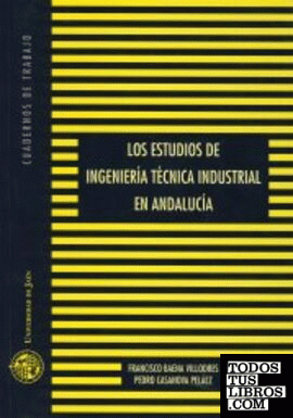 Los estudios de Ingeniería Técnica Industrial en Andalucía