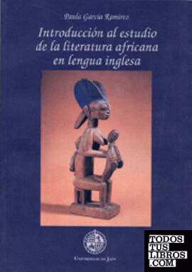 Introducción al estudio de la literatura africana en lengua inglesa