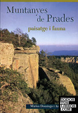 Muntanyes de Prades. Paisatge i fauna