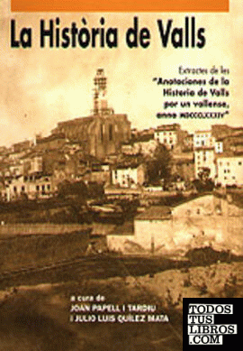 La Història de Valls La Història de Valls