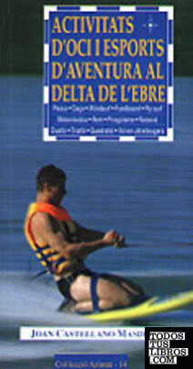 Activitats doci i esports daventura al delta de lEbre