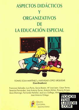 Aspectos didácticos y organizativos de la educación especial