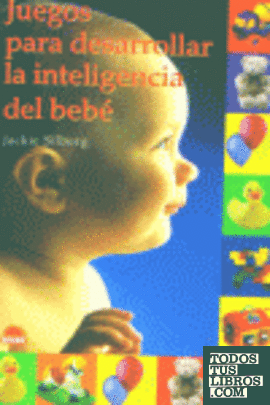 Juegos para desarrollar la inteligencia del bebé