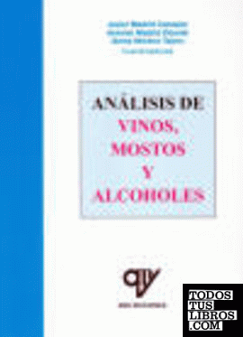 Libro: ANÁLISIS DE VINOS MOSTOS Y ALCOHOLES. ISBN: 9788489922761 - Libros AMV EDICIONES