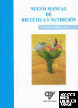 Libro: NUEVO MANUAL DE DIETÉTICA Y NUTRICIÓN. ISBN: 9788489922808 - NUTRICIÓN Y DIETÉTICA - Libros AMV EDICIONES