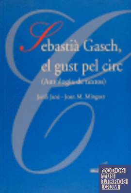 Sebastià Gasch, el gust pel circ