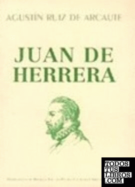 Juan de Herrera, arquitecto de Felipe II