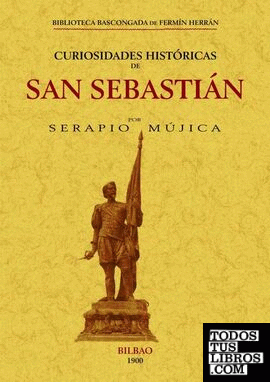 Curiosidades históricas de San Sebastián.