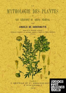La mythologie des plantes ou les legendes du regne vegetal