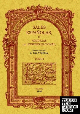 Sales españolas o agudezas del ingenio nacional (2 tomos)