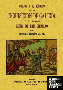 Brujos y astrólogos de la Inquisición de Galicia