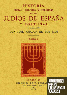 Historia social, política y religiosa de los judíos de España y Portugal (3 Tomos)